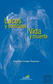 Luces Y Sombras / Vida Y Muerte