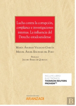 Bertrand.pt - Lucha Contra La Corrupción, Compliance E Investigaciones Internas.La Influencia Del Derecho Estadoun