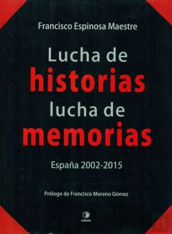 Bertrand.pt - Lucha De Historias, Lucha De Memorias. España, 2002-2015