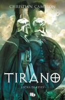 Lucha De Reyes (Saga Tirano 6)