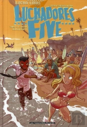 Luchadores Five T.2 ; Lucha Beach Party