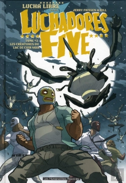 Bertrand.pt - Luchadores Five T.3 ; Les Créatures Du Lac De Cuir Noir