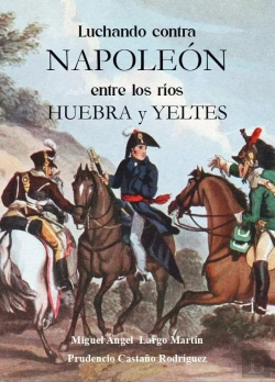 Bertrand.pt - Luchando Contra Napoleon Entre Los Rios Huebra Y Yeltes