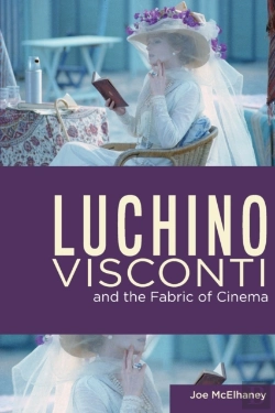 Bertrand.pt - Luchino Visconti And The Fabric Of Cinema