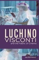 Luchino Visconti And The Fabric Of Cinema