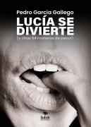 Lucía Se Divierte