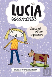 Lucía Solamente 3. Saca El Perro A Pasear.