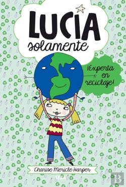 Bertrand.pt - Lucía Solamente 4 - ¡Experta En Reciclaje!