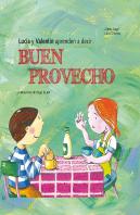 Lucia Y Valentin Aprenden A Decir Buen Provecho