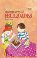 Lucia Y Valentin Aprenden A Decir Felicidades