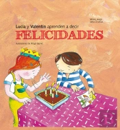 Lucia Y Valentin Aprenden A Decir Felicidades