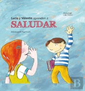 Lucia Y Valentin Aprenden A Saludar