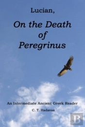 Lucian, On The Death Of Peregrinus