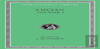 Lucian, Volume I