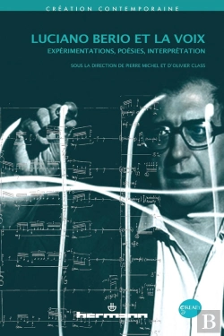 Bertrand.pt - Luciano Berio Et La Voix : Expérimentations, Poésies, Interprétation