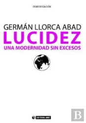 Lucidez. Una Modernidad Sin Excesos