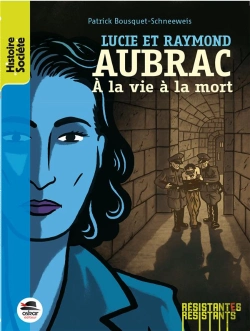 Bertrand.pt - Lucie Et Raymond Aubrac ; À La Vie À La Mort