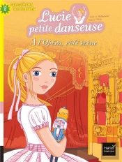 Lucie Petite Danseuse - T8 - A L'Opera, Cote Scene