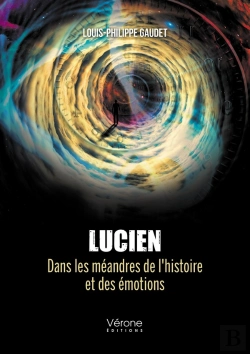 Bertrand.pt - Lucien : Dans Les Méandres De L'Histoire Et Des Émotions