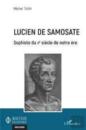 Lucien De Samosate - Sophiste Du Iie Siecle De Notre Ere