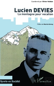 Lucien Devies ; La Montagne Pour Vocation