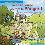 Lucien Et Louise Visitent Le Périgord