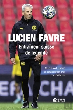 Bertrand.pt - Lucien Favre - Entraineur Suisse De Legende