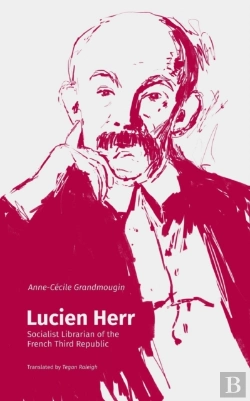 Bertrand.pt - Lucien Herr: Socialist Librarian Of The
