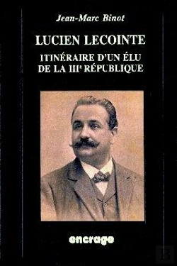 Bertrand.pt - Lucien Lecointe : Itinéraire D'Un Élu De La Troisième République