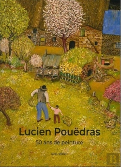 Bertrand.pt - Lucien Pouedras ; 50 Ans De Peinture