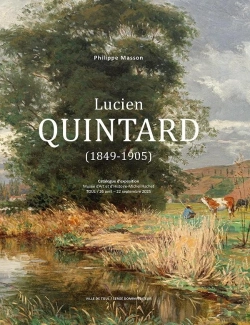Bertrand.pt - Lucien Quintard (1849-1905) : Catalogue D'Exposition : Musée D'Art Et D'Histoire-Michel Hachet : Toul / 26 Avril - 22 Septembre 2025
