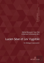 Lucien Sève Et Lev Vygotski : Un Dialogue À Poursuivre...