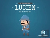 Lucien, Un Soldat Francais Dans La Guerre 14-18