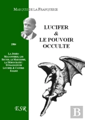 Lucifer Et Le Pouvoir Occulte
