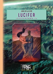 Lucifer : (Le Cycle Du Nyctalope N°2-A)