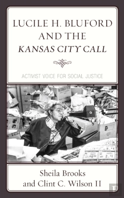 Bertrand.pt - Lucile H. Bluford And The Kansas City Call