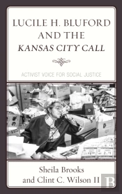 Lucile H. Bluford And The Kansas City Call