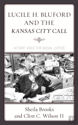 Bertrand.pt - Lucile H. Bluford And The Kansas City Call