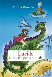 Lucille Et Les Dragons Sourds