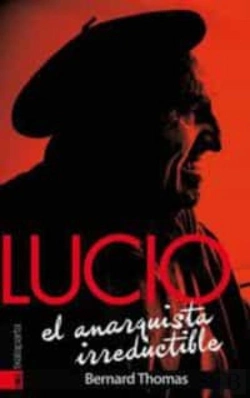 Bertrand.pt - Lucio. El Anarquista Irreductible