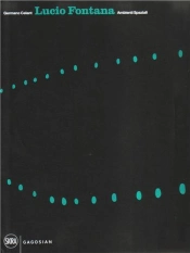 Lucio Fontana Ambienti Spaziali /Anglais