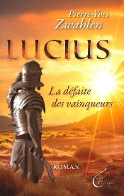 Lucius, La Défaite Des Vainqueurs