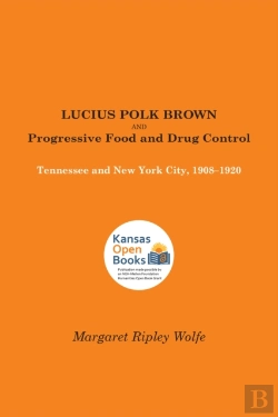 Bertrand.pt - Lucius Polk Brown And Progressive Food And Drug Control