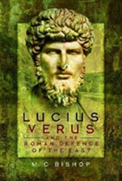 Lucius Verus And The Roman Defence Of The East