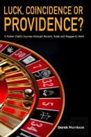 Luck, Coincidence Or Providence?