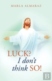 'Luck, I Don'T Think So!!!