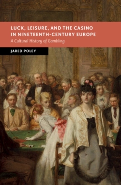 Bertrand.pt - Luck, Leisure, And The Casino In Nineteenth-Century Europe