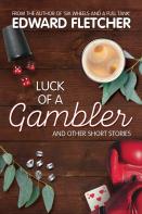 Luck Of A Gambler
