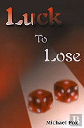 Luck To Lose