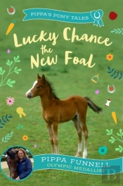 Lucky Chance The New Foal